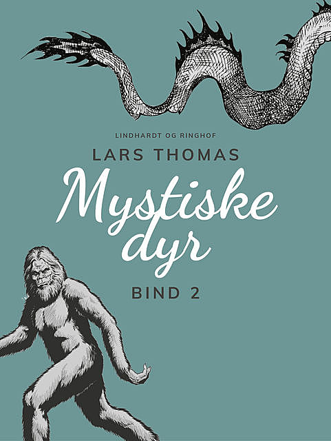 Mystiske dyr. Bind 2, Lars Thomas