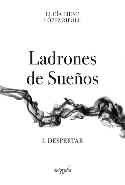 Ladrones de Sueños, Lucía Irene López Ripoll