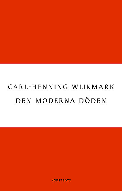 Den moderna döden, Carl-Henning Wijkmark