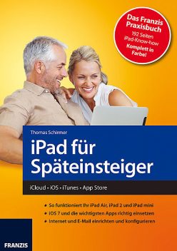 iPad für Späteinsteiger, Thomas Schirmer