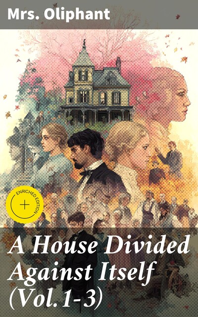 A House Divided Against Itself (Vol.1–3), Oliphant