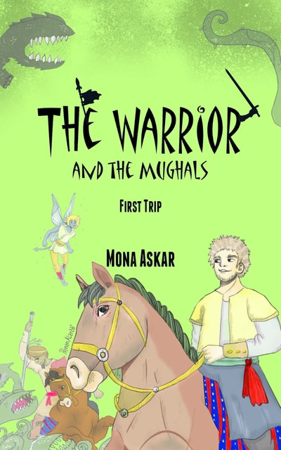 The Warrior and the Mughals, Mona Askar