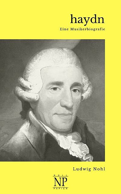 Haydn, Ludwig Nohl