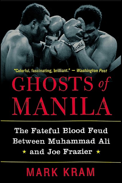 Ghosts of Manila, Mark Kram