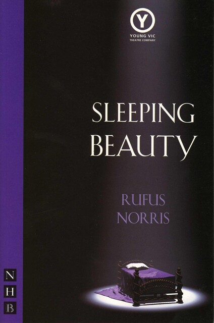 Sleeping Beauty, Rufus Norris