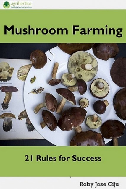 Mushroom Farming, Roby Jose Ciju
