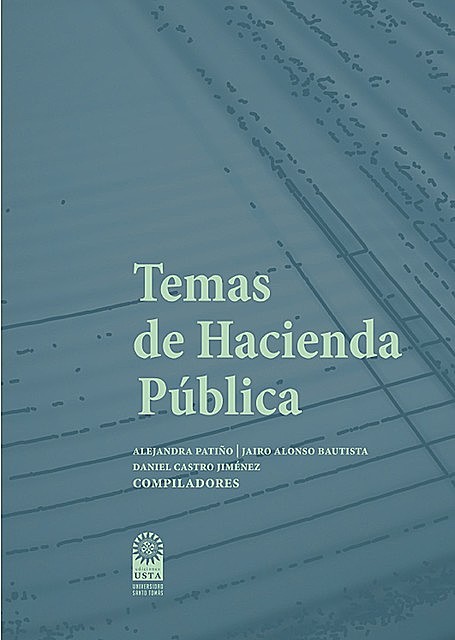 Temas de hacienda pública, Daniel Jiménez, Jairo Alonso Bautista, Ruth Alejandra Patiño Jacinto