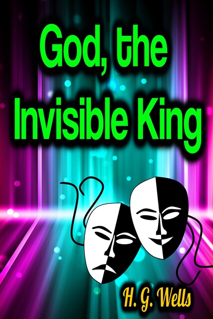 God, the Invisible King, Herbert Wells