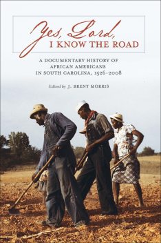 Yes, Lord, I Know the Road, J. Brent Morris