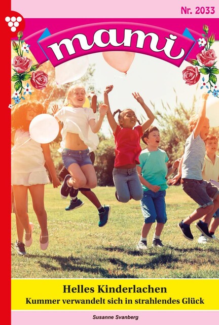 Mami 2033 – Familienroman, Susanne Svanberg