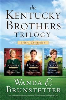 Kentucky Brothers Trilogy, Wanda E. Brunstetter