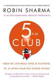 5 AM Club – Nederlandse editie, Robin Sharma