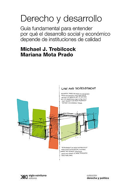 Derecho y desarrollo, Mariana Mota Prado, Michael Trebilcock