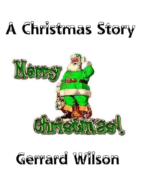 A Christmas Story, Gerrard Wilson