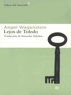 Lejos De Toledo, Angel Wagenstein