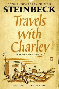 Travels with Charley in Search of America, John Steinbeck