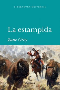 La Estampida, Zane Grey