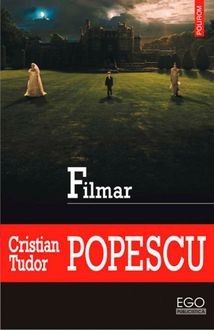Filmar, Popescu Cristian Tudor