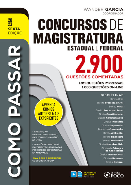 Como Passar Concursos de Magistratura Estadual, Federal, Bruna Vieira, André Nascimento, Wander Garcia, Arthur Trigueiros, Eduardo Dompieri, André Barbieri, Ariane Wady, Fabiano Melo, Fernanda Camargo Penteado, Fernando Castellani, Fábio Tavares, Ana Paula Dompieri, Filipe Venturini Signorelli, Adolfo Nishiyama