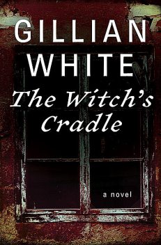 The Witch's Cradle, Gillian White