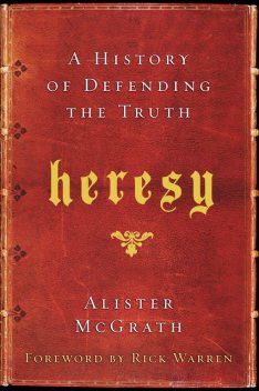 Heresy, Alister McGrath
