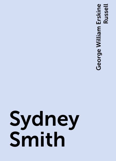 Sydney Smith, George William Erskine Russell