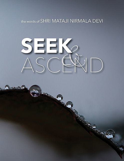 Seek & Ascend, Shri Mataji Nirmala Devi