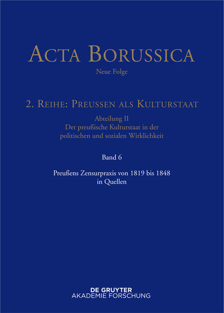 Preußens Zensurpraxis von 1819 bis 1848 in Quellen, Bärbel Holtz
