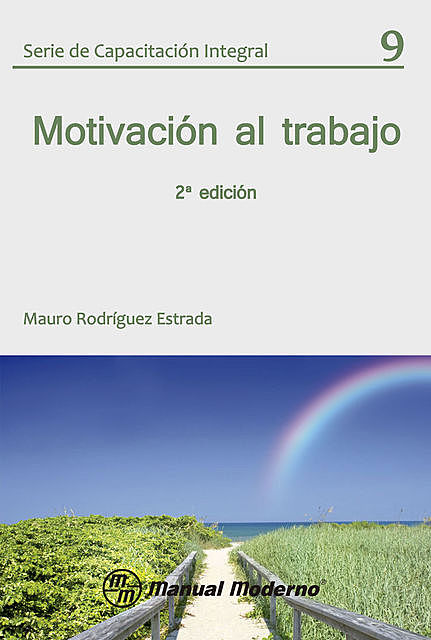 Motivación al trabajo, Mauro Rodríguez Estrada