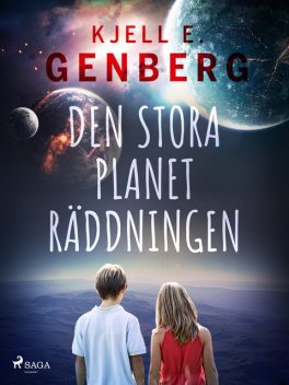 Den stora planeträddningen, Kjell E.Genberg