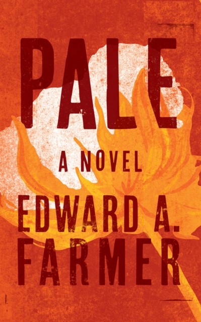 Pale, Edward A. Farmer