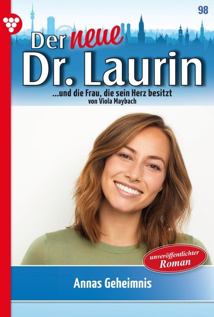 Der neue Dr. Laurin 98 – Arztroman, Viola Maybach