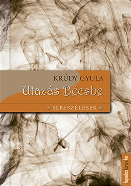 Utazás Bécsbe, Krúdy Gyula