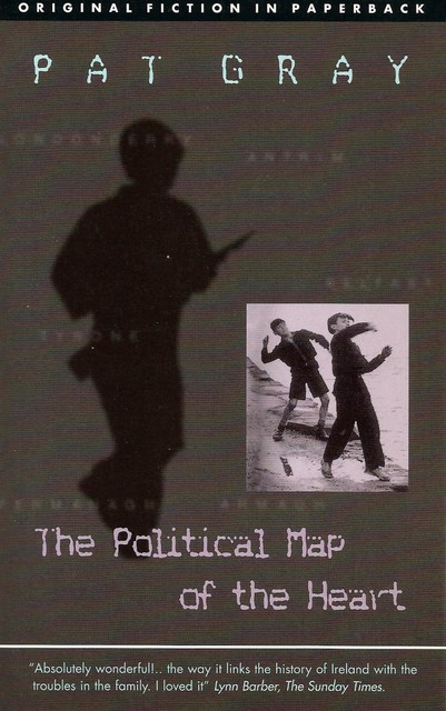 The Political Map of the Heart, Pat Gray
