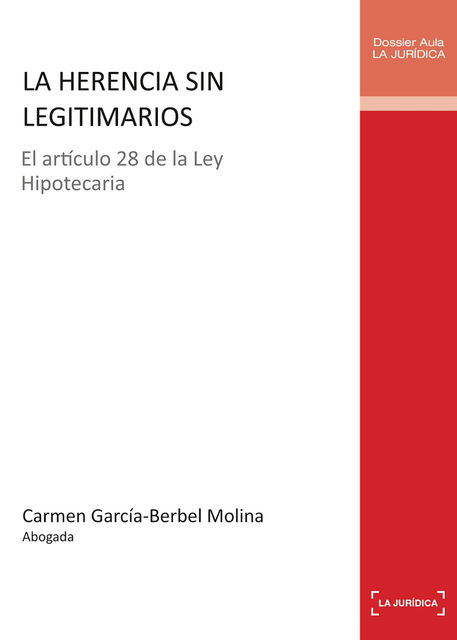 La herencia sin legitimarios, Carmen García-Berbel Molina
