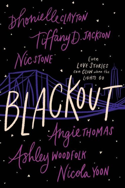 Blackout, Nicola Yoon, Dhonielle Clayton, Tiffany D. Jackson, Angie Thomas, Nic Stone, Ashley Woodfolk