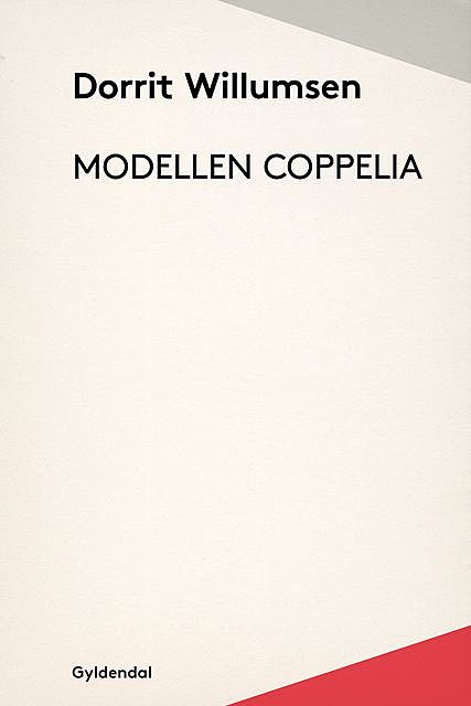 Modellen Coppelia, Dorrit Willumsen