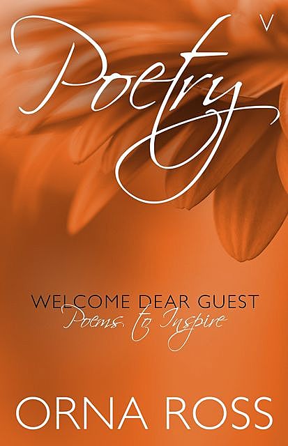 Poetry V: Welcome Dear Guest, Orna Ross