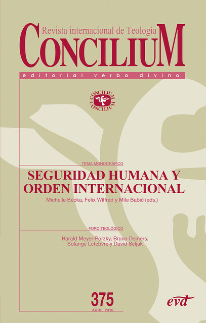 Seguridad humana y orden internacional, Michelle Becka, Felix Wilfred, Mile Babic, Pilar Mendoza, Regina Ammicht Quinn, Elias Omondi Opongo, Erny Gillen, Jojo M. Fung, Jude Lal Fernando, Knut Wenzel, Matías Omar Ruz, Michal Kaplánek, Rainer Kessler