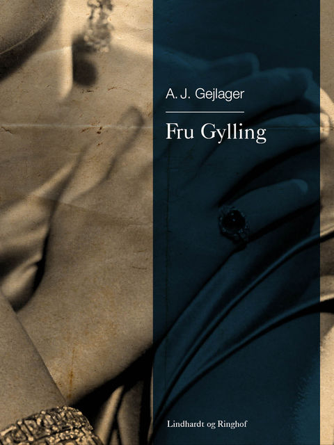 Fru Gylling, A.J. Gejlager