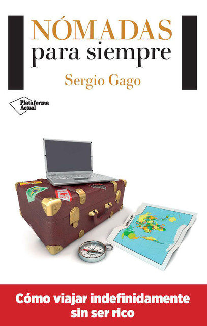 Nómadas para siempre, Sergio Gago