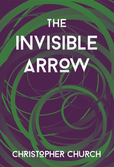 The Invisible Arrow, Christopher Church