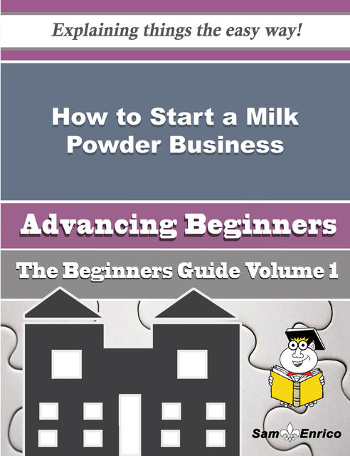 How to Start a Milk Powder Business (Beginners Guide), Elodia Bordelon