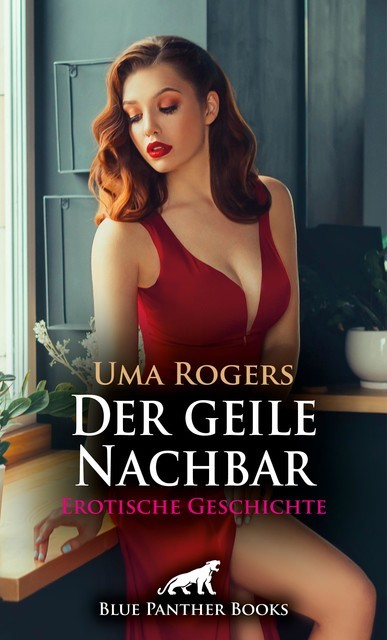 Der geile Nachbar | Erotische Geschichte, Uma Rogers