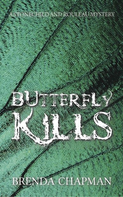 Butterfly Kills, Brenda Chapman