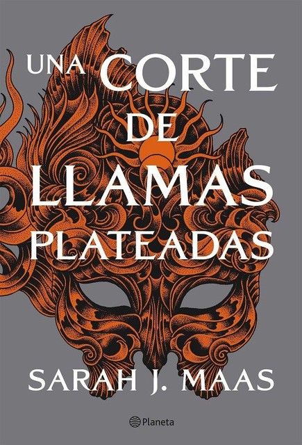 Una corte de llamas plateadas, Sarah J.Maas