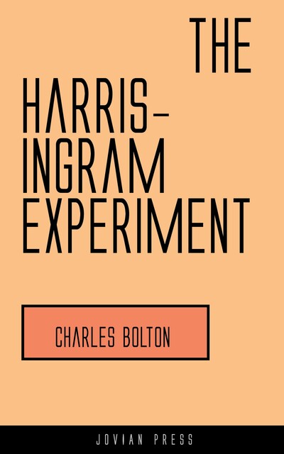 The Harris-Ingram Experiment, Charles Bolton
