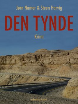 Den tynde, Steen Harvig, Jørn Namer