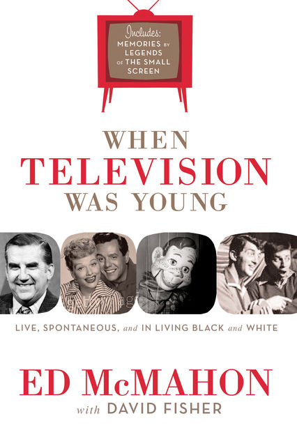 When Television Was Young, David Fisher, Ed McMahon