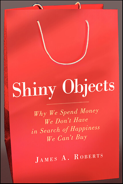 Shiny Objects, James Roberts